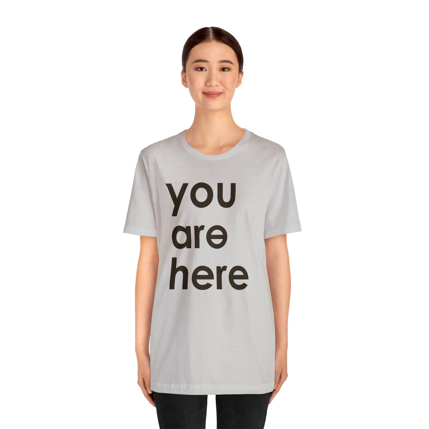 You Are Here™ Unisex Jersey Short Sleeve Tee