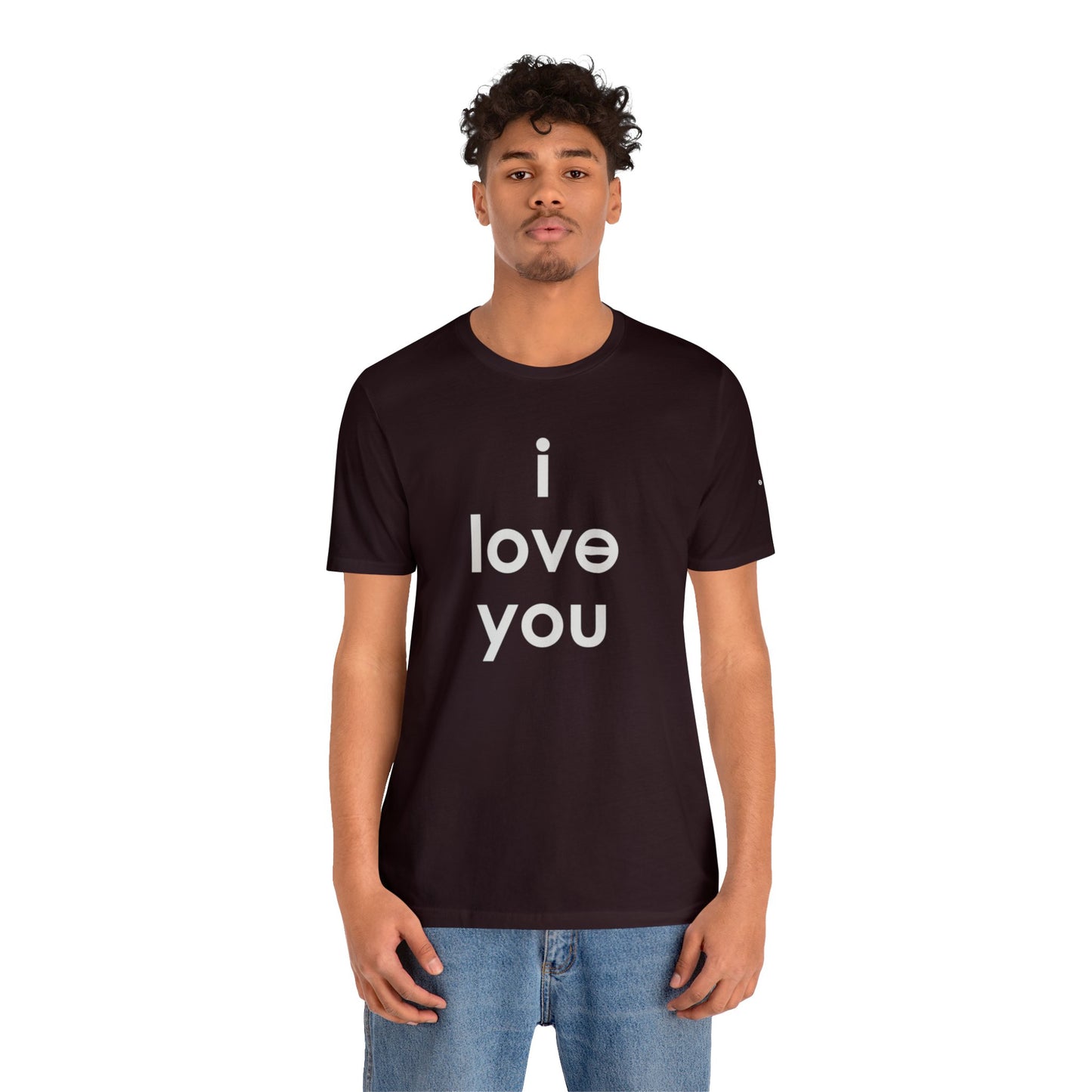 I LOVE YOU Unisex Jersey Short Sleeve Tee