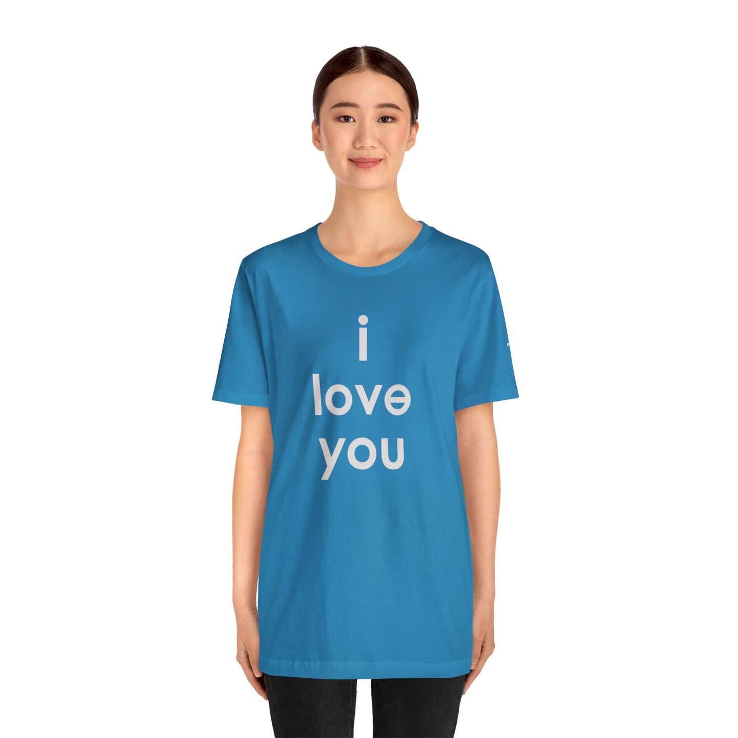 I LOVE YOU Unisex Jersey Short Sleeve Tee